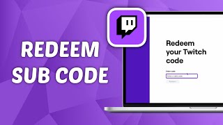 How to Redeem Sub Code on Twitch  Redeem Twitch Code [upl. by Anailuy993]