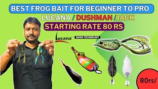 फिशिंग फ्रॉग सिर्फ 80 रुपए मैं Fishing Frog Starting Rs80 only FrogsSpinnersBraided line [upl. by Miller]