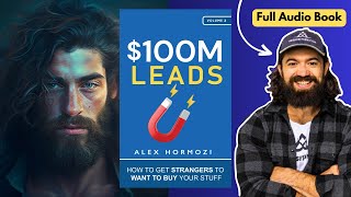 100M Leads Full Audiobook  Alex Hormozi [upl. by Newo665]