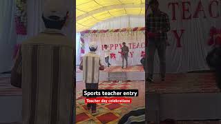 Sports teacher entry ❤️‍🔥😎 teacher day celebration favoriteteacher sportsteacher teachersday [upl. by Foy]