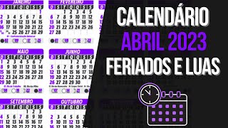 Feriados ABRIL 2023  Calendário Lunar e Feriados de ABRIL 2023 [upl. by Akcimat510]