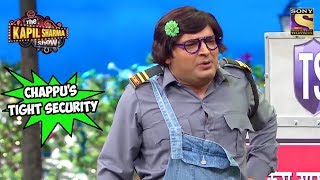 Chappu Sharmas Tight Security  The Kapil Sharma Show [upl. by Nagaek]