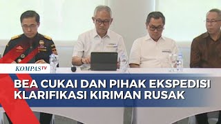 Bea Cukai dan Pihak Ekspedisi Beri Klarifikasi Soal Paket Mainan Milik Youtuber yang Rusak [upl. by Gustavo934]