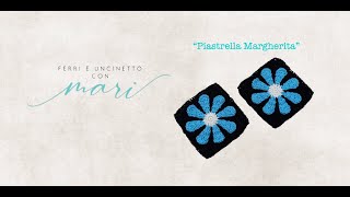 Piastrella quotMargheritaquot tutorial uncinettocrochet 💕Ferri e uncinetto con Mari💕 [upl. by Drarig]