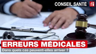 Erreurs médicales  dans quels cas peuventelles arriver [upl. by Aderfla667]