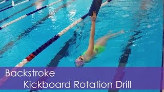 Backstroke  Kickboard Rotation Drill [upl. by Eachelle]