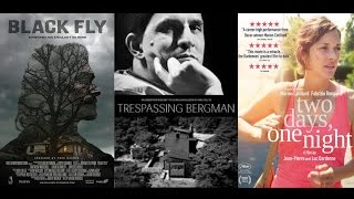 Quickie Black Fly Trespassing Bergman Two Days One Night VIFF 2014 Part 2 [upl. by Adnilav]