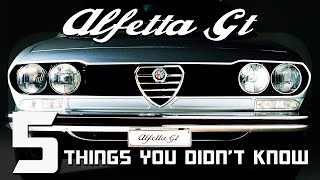 5 Things You Didnt Know About The Alfetta GT [upl. by Najtsirk]