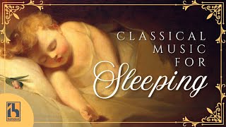 Classical Music for Sleeping [upl. by Jaan483]