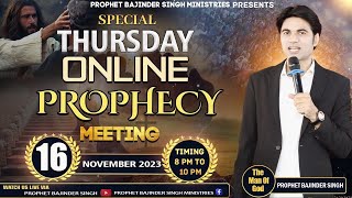 PROPHET BAJINDER SINGH MINISTRY 16 NOV THURSDAY LIVE MEETING [upl. by Yrome508]