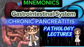 Gastrointestinal System Pathology Lecture 104 Chronic Pancreatitis  CHRONIC PANCREATITIS [upl. by Mert468]