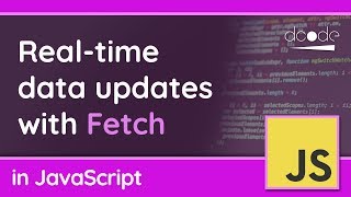 Realtime Data Updates with Fetch API  JavaScript Tutorial [upl. by Yecart904]