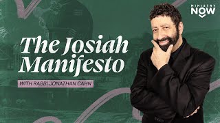 The Josiah Manifesto Revealing Prophetic Mysteries For Now amp The End Times with Jonathan Cahn [upl. by Annid492]