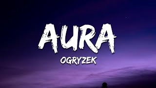 Ogryzek  AURA Super Slowed [upl. by Dix]