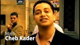 Cheb Kader  Majiti 2002 Official Music Video  الشاب قادر  ماجيتي [upl. by Ihcego]