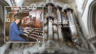 Klaas Jan Mulder  Psalm 42 [upl. by Rutherfurd]