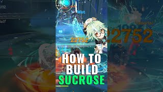 How To Build Sucrose  Artifacts amp Weapons  Genshin Impact [upl. by Nickolas535]