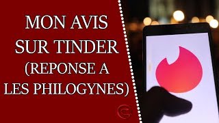 Mon avis sur Tinder réponse à Les Philogynes [upl. by Atyekram980]