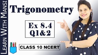 Exercise 84 Q1 amp 2  Trigonometry  Class 10 Maths  NCERT [upl. by Wall]