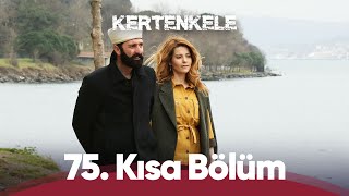 Kertenkele 🦎  75 Kısa Bölüm Full HD Kalite [upl. by Nnylyoj681]