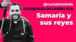 Tema 12 El reino del Norte su esplendor y dramático fin Samaría Jizreel y Meguido [upl. by Nerdna]