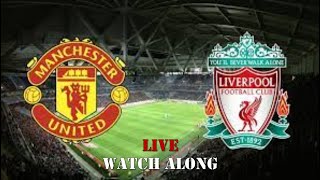 Man United vs Liverpool  Premier League  Live Watch Along [upl. by Rett]