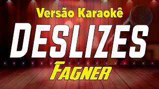 Fagner  Deslizes ao vivo Karaokê [upl. by Ailimat]