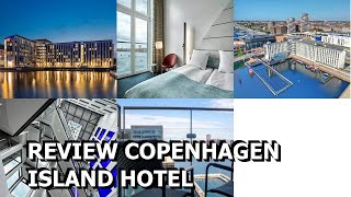 Review Copenhagen Island Hotel [upl. by Mylan]