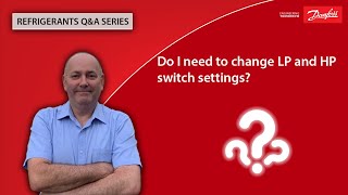 Do I need to change LP and HP switch settings  Refrigerants QampA series [upl. by Rowan]