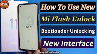 How to use New Mi Flash Unlock Tool with new interface unlocking bootloader Mi 11 Lite [upl. by Nhguavoj]