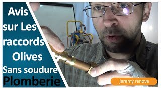 LES RACCORDS OLIVES UNE SOLUTION POUR LA PLOMBERIE SANS SOUDURES [upl. by Furey]