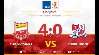 Chojniczanka Chojnice  TS Podbeskidzie BielskoBiała 40 18082017 [upl. by Mita588]