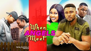 WHEN ANGELS MEET FULL MOVIE  CHINENYE UBA MAURICE SAM MIKE GODSON NEW GLAMOUR NIG 2023 MOVIE [upl. by Ultun687]