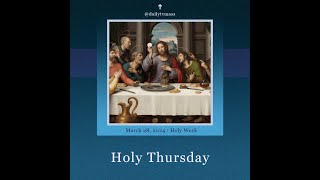 Holy Thursday Mass 2024  Catholic Mass Today  Daily TV Mass Thursday March 28 2024 [upl. by Galang]