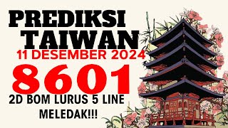 PREDIKSI TAIWAN 11 DESEMBER 2024 2024  BOCORAN TOGEL TAIWAN HARI INI  RUMUS TAIWAN JITU HARI INI [upl. by Edrahc]