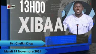 Xibaar Yi 13H du 19 Novembre 2024 présenté par Cheikh Diop [upl. by Hare540]