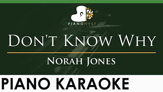 Norah Jones  Dont Know Why  LOWER Key Piano Karaoke Instrumental [upl. by Lorien]