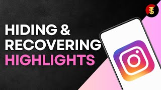 Process of Hiding amp Recovering Instagram Highlights [upl. by Dyanne]