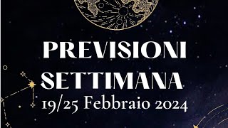 💗🍀🔮Previsioni settimana 1925 Febbraio 2024 🔮🍀💗⭐ [upl. by Kanya]