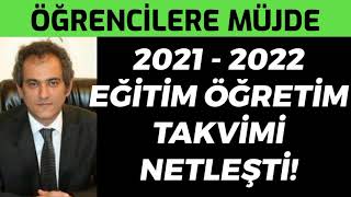 ÖĞRENCİLERE MÜJDE 2021  2022 Eğitim Takvimi Okul Tatilleri ne zaman Gündem Haberi [upl. by Adnahs]