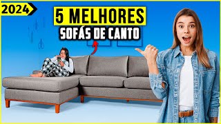 Os 5 Melhores Sofa De Canto Em 2024  Tem Bom e barato Retrátil e Outros [upl. by Sucramraj]