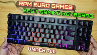 RPM Euro Games Gaming Keyboard  RPM euro games keyboard 87 keys  Best gaming keyboard under 1000 [upl. by Olivier]