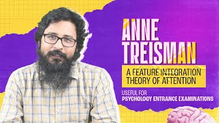 Anne Treismans Feature Integration Theory  Arvind Otta [upl. by Kerwinn733]