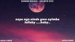 Okubye Nyo By Winnie Nwagi Official Lyrics Video 2023 lyrics november millionviews winnienwagi [upl. by Ardnekat]