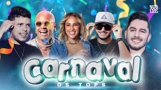 SELEÇÃO CARNAVAL 2023  SÓ OS TOPS  AS MUSICAS MAIS TOCADAS  HITS DO CARNVAL 2023 [upl. by Luella]