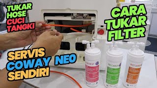 DIY  SERVIS PENAPIS AIR COWAY NEO SENDIRI  CARA TUKAR FILTER BERSIH TANGKI amp TUKAR TIUB [upl. by Schubert]