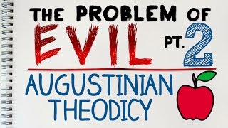 Problem of Evil 2 of 4 The Augustinian Theodicy  by MrMcMillanREvis [upl. by Eylk]