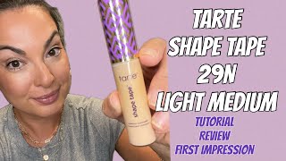 Tarte shape tape full coverage concealer  29N  Light Medium  review amp tutorial tartecosmetics [upl. by Eillehs]