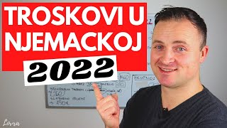 TROSKOVI u NJEMACKOJ u 2022 GODINI [upl. by Pucida]