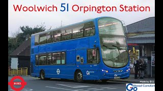 London Buses Woolwich 51 Orpington Station [upl. by Marinelli]